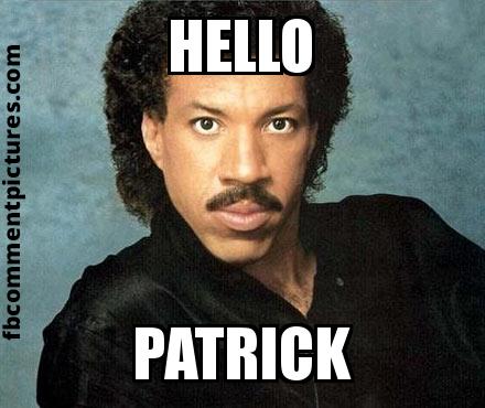 Lionel Richie with the caption Hello Patrick