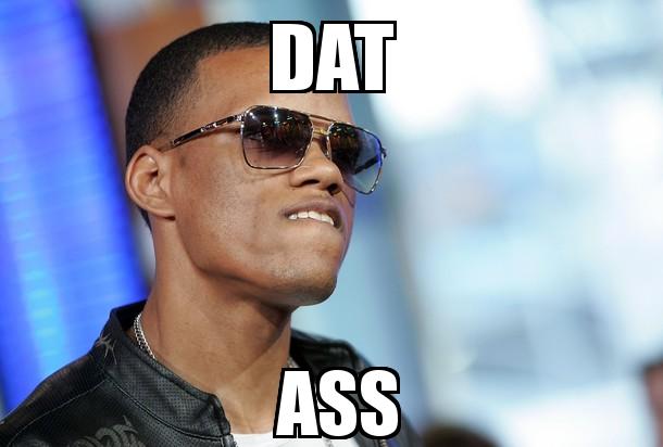 DAT ASS with the caption DAT  ASS