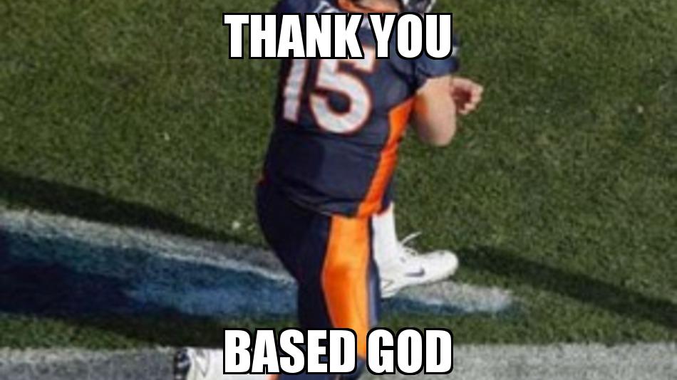 Tebow with the caption thank you based god