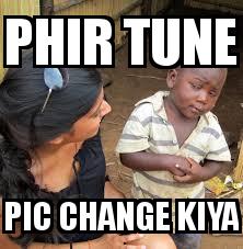 Curious Kid with the caption Phir Tune Pic Change Kiya