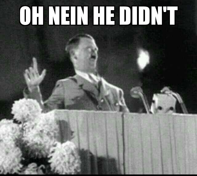 Oh Nein He Didn't Hitler with the caption oh nein he didn't 