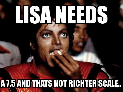 Michael Jackson Popcorn with the caption Lisa needs A 7.5 and thats not Richter scale..