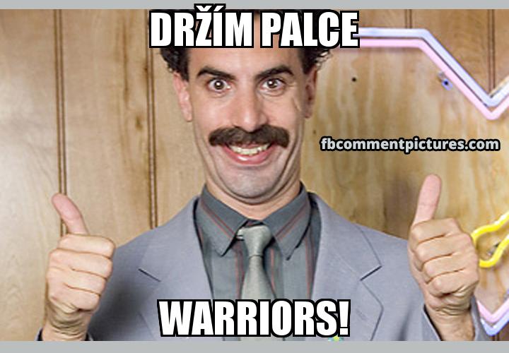 Borat Thumbs Up with the caption Držím palce Warriors!