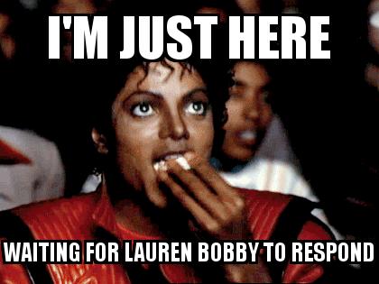 Michael Jackson Popcorn with the caption I'm just here waiting for lauren bobby to respond