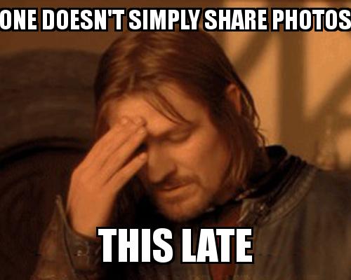 One Does not simply guy covering his face with the caption One doesn't simply share photos this late